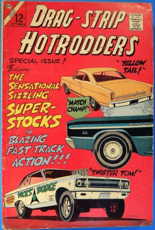 Drag - Strip Hotrodders No.  11,  Charlton,  Sept.  1966,  Silver Age Dragstrip Comic