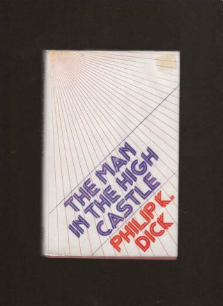 The Man In The High Castle (1976) By Philip K Dick 1st Thus Hc (seminal Novel)