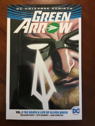 Green Arrow Volume 1 The Death & Life Of Oliver Queen Dc Rebirth Tpb