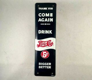Vintag Pepsi Cola Thank You Come Again Door Push Pull Rare Old Advertising Sign