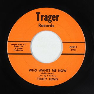 Northern/deep Soul 45 - Tokay Lewis - Who Wants Me Now - Tragar - Vg,  Mp3