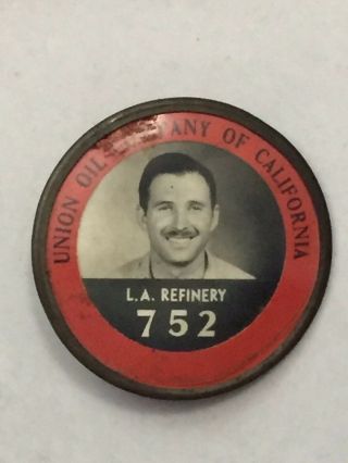 Vintage Union Oil Company Of Ca Refinery Employee Badge Los Angeles 1940s 2 "