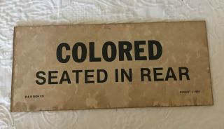 Vintage 1929 Paper Segregation Sign " Colored Seated In Rear " Black Americana
