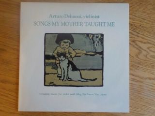 Arturo Delmoni Songs My Mother Taught Me North Star Ds0004 Nm