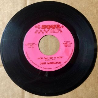 Gene Middleton Northern Deep Soul 45 You Can Get It Now / Man Will Do Soul Town