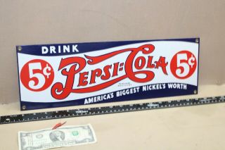 Rare Vintage Drink Pepsi Cola Soda Pop 5 Cent Porcelain Metal Sign Gas Oil