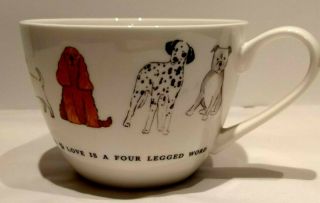 Portobello By Inspire Love Is A 4 Legged Word 18oz Dogs Coffee Cup Bone China