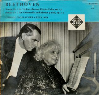 Telefunken Lp: Beethoven - Cello Sonatas 1 & 2 / Ludwig Hoelscher / Elly Ney