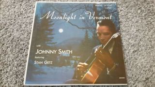 Johnny Smith Quintet With Stan Getz Moonlight In Vermont Rare Lp Roost Lp 2211