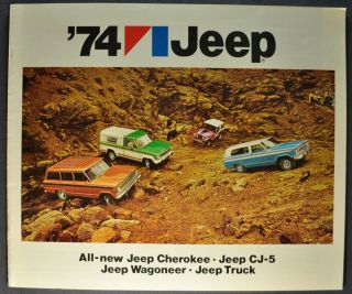 1974 Jeep Brochure Cj - 5 Renegade Cherokee Wagoneer Pickup 74