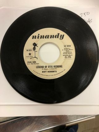 Roy Roberts Legend Of Otis Redding Got To Have Your Love 45 Rpm Record Ninandy P