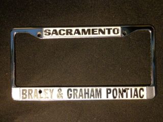 Vintage Braley & Graham Pontiac Sacramento Dealership Metal License Plate Frame