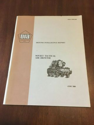 Dia Defense Intelligence Report,  Soviet Tactical Air Defense,  June 1980