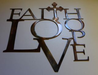 Faith Love And Hope With Cross Metal Wall Art 18 "