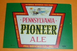 Pennsylvania Pioneer Ale Beer Label Irtp Fell Brewing Co.  Inc.  Simpson,  Pa.