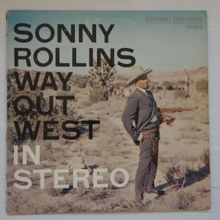 Sonny Rollins Way Out West In Stereo 1st Contemporary S7017 Dg Ex Great