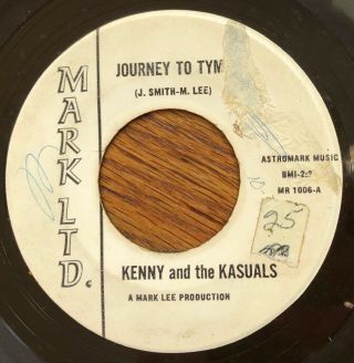 Kenny & The Kasuals Journey To Tyme 45 On Mark Ltd Texas Garage Classic Hear