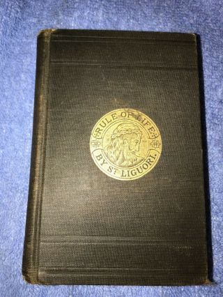 RARE Vintage 1854 Book A Christian ' s Rule Of Life St.  Alphonsus Mary De Liguori 2