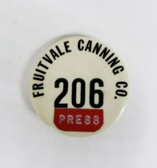 Vintage Fruitvale Canning Co 206 Press Button Pin Pass Identification Oakland Ca