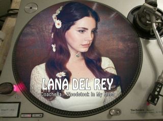 Lana Del Rey ‎– Coachella - Woodstock In My Mind Mega Rare 12 " Picture Disc Lp