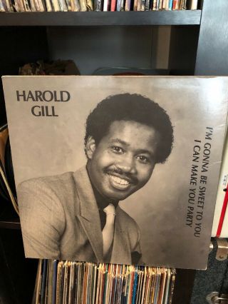 HAROLD GILL 12” I Can Make You Party PRIVATE 1985 MODERN SOUL SYNTH BOOGIE FUNK 2