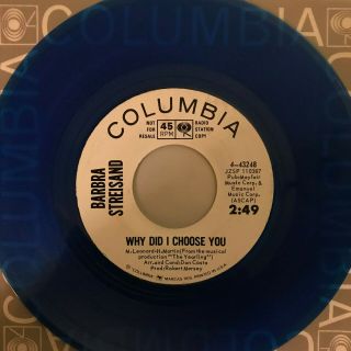 Rare - Barbra Streisand - Why Did I Choose You - Blue Vinyl - 45 Rpm Promo