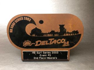 Vtg.  Del Taco Surf Series Event 5 Huntington Beach 2nd Surfing Trophy Masters