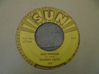 Warren Smith - Miss Froggie 1958 Usa 45 Sun Rockabilly