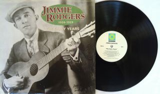 Jimmie Rodgers - The Early Years 1928 - 1929 LP - 1990 Rounder Records USA ‎– 1057 2