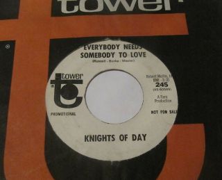 Knights Of Day - Everybody Needs Somebody To Love/why Do You Treat Me So Bad 45