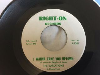Northern Soul The Variations - I Wanna Take You Uptown / Inst Rare Soul