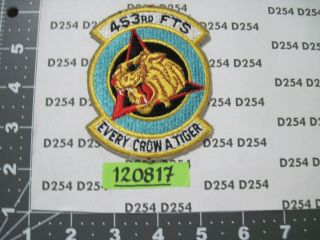 Usaf Air Force Squadron Patch 453rd Flying Training Sqdn Fts Every Crow A Tiger