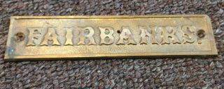 Vintage " Fairbanks " (morse?) Brass Plate Sign.  L@@k