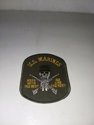 Rare - Vintage U.  S.  Marines Patch (mess With The Best Die Like The Rest) N.  O.  S