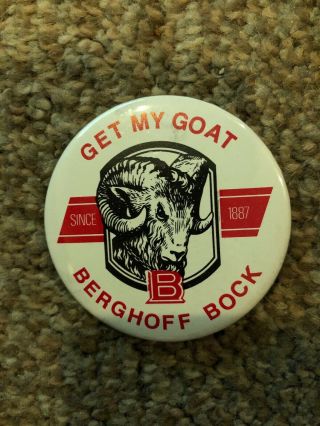 Get My Goat Berghoff Bock Beer Vintage Pinback Pin Back Button Since 1887
