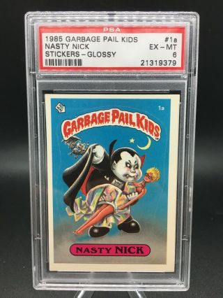 1985 Topps Garbage Pail Kids 1a Nasty Nick Rc; Glossy Gpk Psa 6