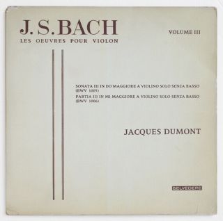 Jacques Dumont J.  S.  Bach Violin Partita & Sonata 3 French Belvedere Ely 06132 Lp