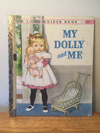 My Dolly And Me Little Golden Book Vintage 1st Edition “a” 418 1960