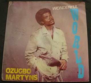 Ozugbo Martyns - Wonderful World Evkela Very Rare Afro Boogie Nigeria Og Listen