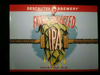 Deschutes Brewery Fresh Squeezed Ipa,  India Pale Ale Metal Bar Sign.  24x18 Tacker