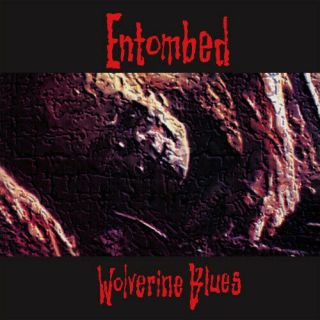 Entombed - Wolverine Blues (lp,  Reissue)