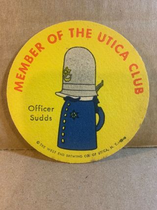 Rare Officer Sudds Member Of The Utica Club Beer Coaster