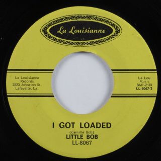 Northern Soul 45 Little Bob I Got Loaded La Louisianne Hear