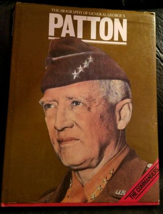 The Biography Of General George S.  Patton Richly Illustrated Dust Jacket Hb