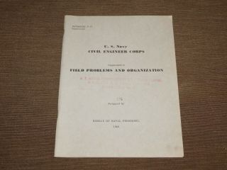 Vintage 1948 Us Navy Civil Engineer Corps Field Problems & Organization Book