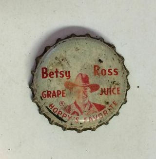 Betsy Ross Grape Juice Soda Bottle Cap Crown Can Acl Label Flat Hopalong Cassidy