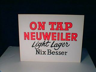 Neuweiler Beer Allentown Pa Nix Besser On Tap Cardboard Sign Vintage 1960 