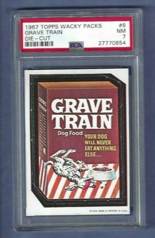 Wacky Packages 1967 Die Cut 6 Grave Train Psa 7 Rare Variation 1 Of 5
