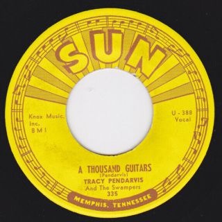 Sun 335 Orig Rockabilly 45 - Tracy Pendarvis - A Thousand Guitars / Is It Too La