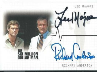 2004 The Six Million Dollar Man Lee Majors Dual Autograph Richard Anderson Da1